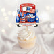 Party Like It's 1776 - Personalized Cupcake Toppers | Fun Patriotic Party Decor For USA Celebrations