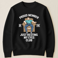 Proud Member Of The Just Resting My Eyes Club - Personalized Shirt