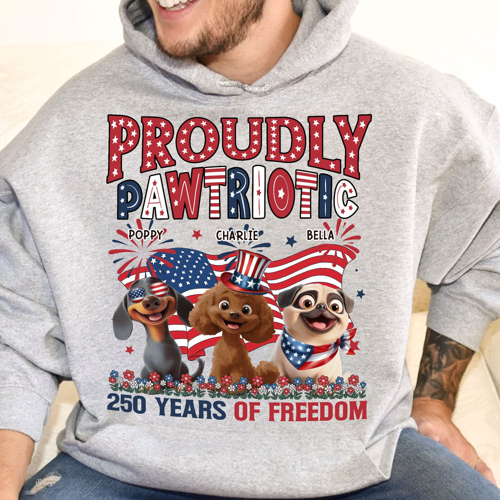 Proudly Pawtriotic - 250 Years Of Freedom - Personalized Shirt