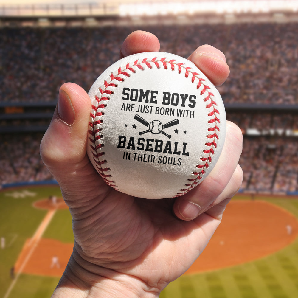 Some Boys Are Just Born With Baseball In Their Souls - Personalized Baseball