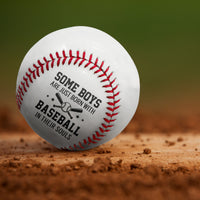 Some Boys Are Just Born With Baseball In Their Souls - Personalized Baseball