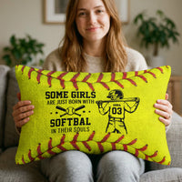 Some Girl Are Just Born With Softball In Their Souls - Personalized Pillow Cover