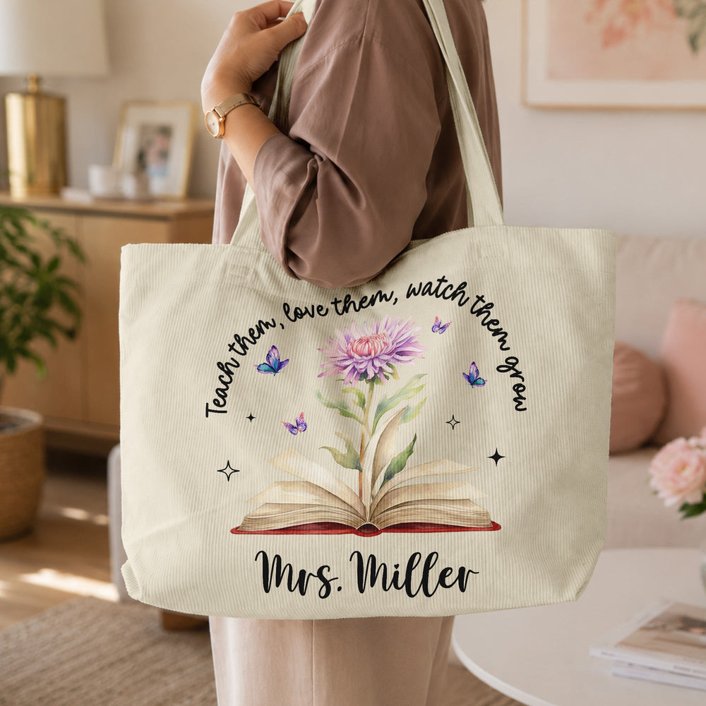 Teach Them, Love Them, Watch Them Grow Birth Month Flower - Personalized Tote Bag