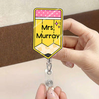 Teacher Pencil Custom Name - Personalized Acrylic Badge Reel