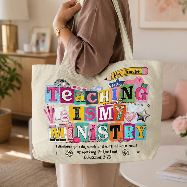 Teaching Is My Ministry - Personalized Tote Bag