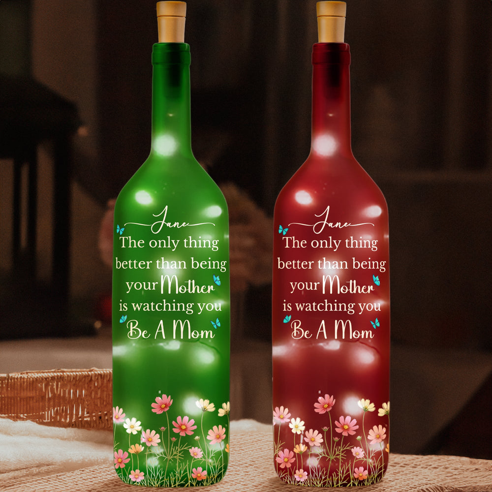 The Only Thing Better Than Being Your Mother - Personalized Bottle Lamp