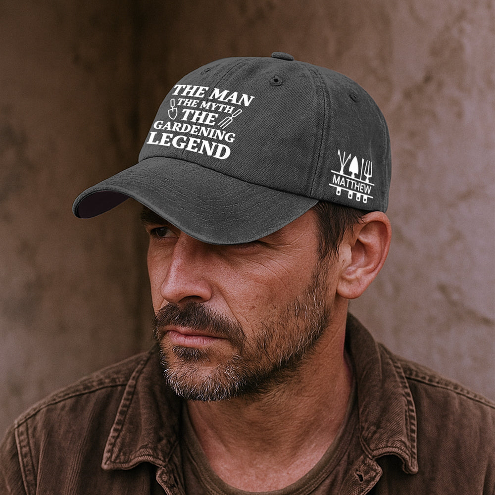 The Man, The Myth, The Gardening Legend - Personalized Cap
