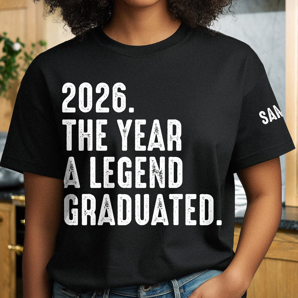 The Year A Legend Graduated - Personalized Shirt | Funny Graduation Gift
