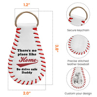 There's No Place Like Home Father's Day Gift For Dad, Husband - Personalized Keychain
