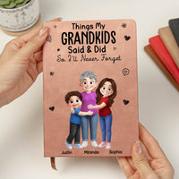 Things My Grandkids Said & Did So I'll Never Forget - Personalized Journal