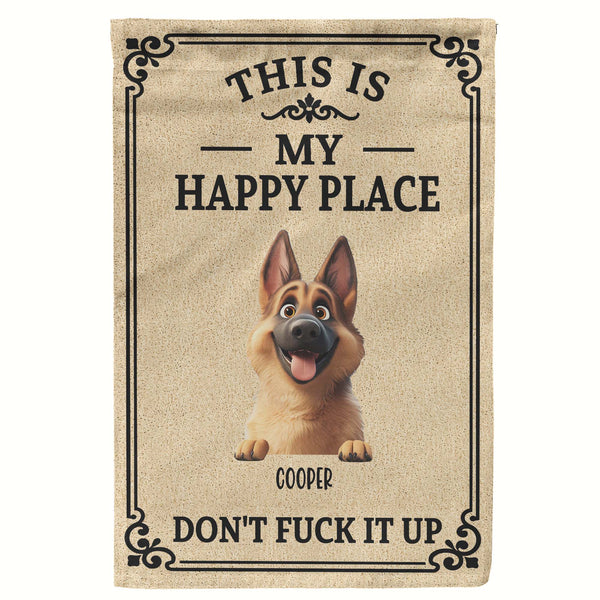 This Is My Happy Place Don't Mess It Up - Personalized Flag