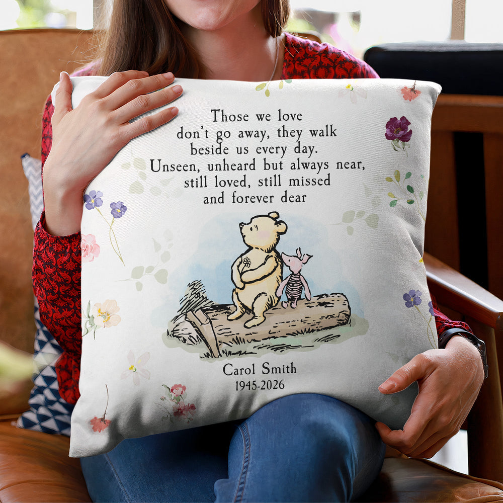 Those We Love Don't Go Away Remembrance Gift - Personalized Pillow