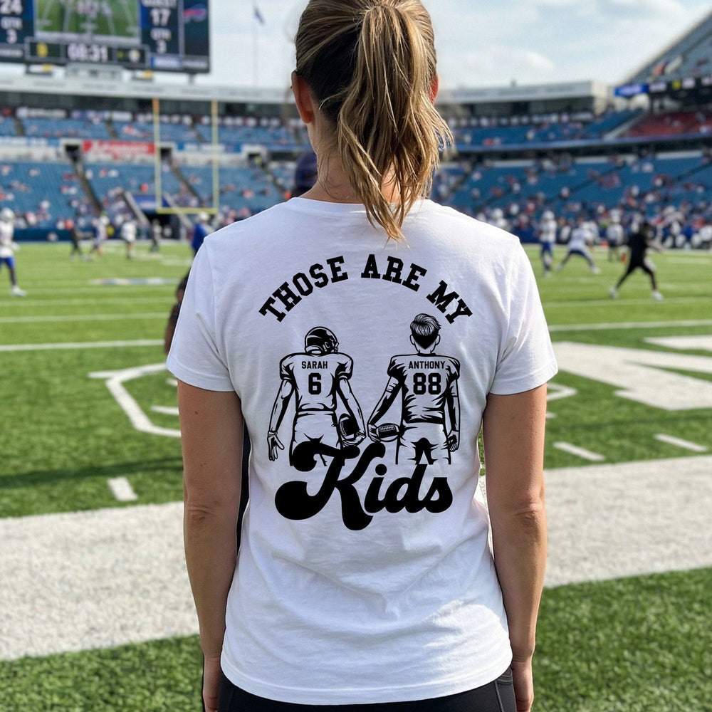Those Are My Kids Sport Mom - Personalized Shirt
