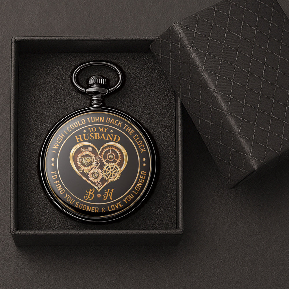 To My Husband I Wish I Could Turn Back The Clock - Personalized Pocket Watch