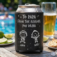 To Dad From The Reasons You Drink - Personalized Can Cooler