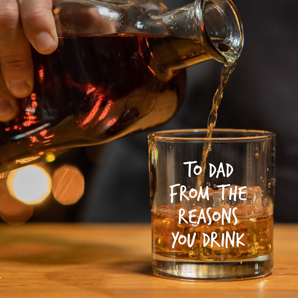 To Dad From The Reasons You Drink - Personalized Whiskey Glass