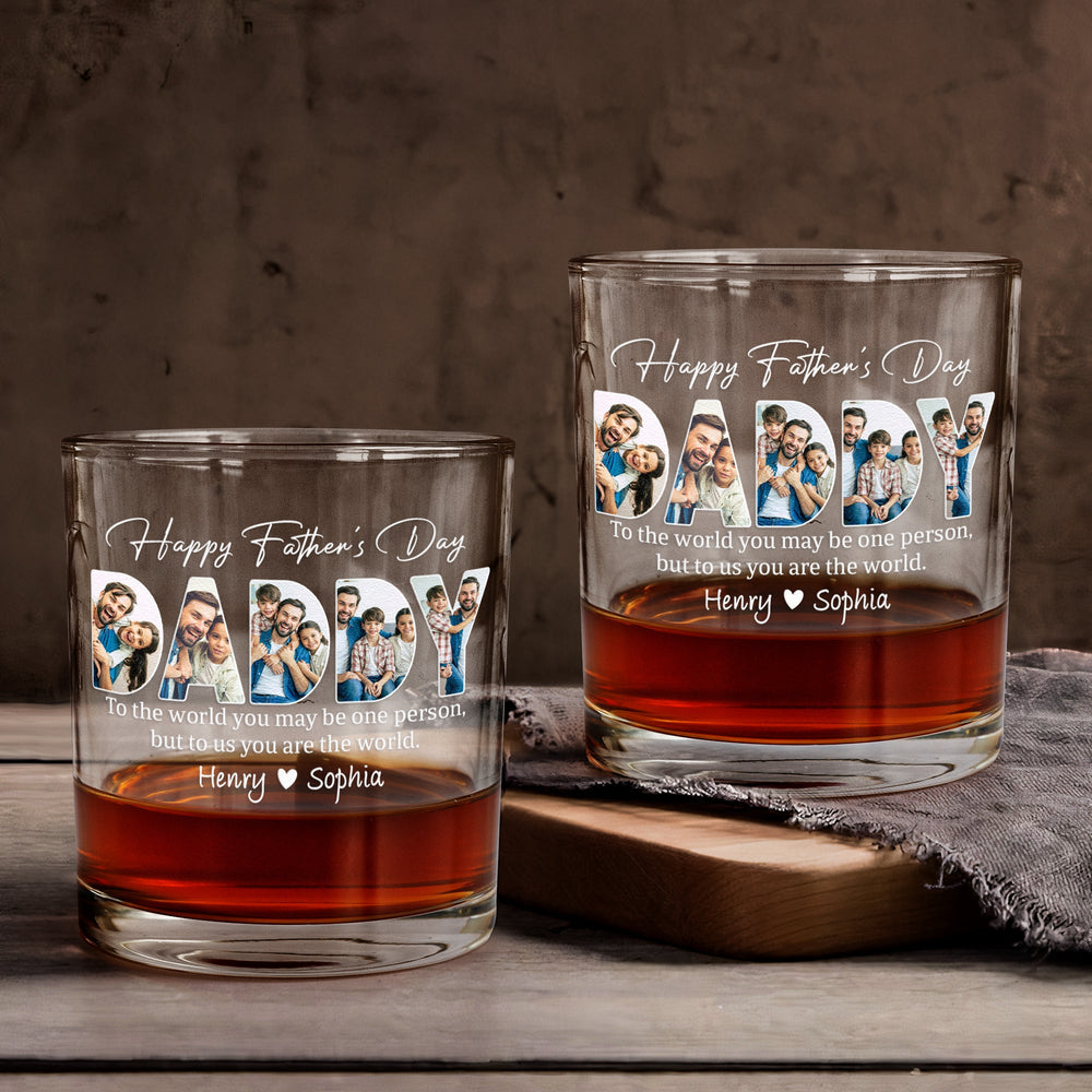 To Me You Are The World Father's Day Gift For Dad, Husband  - Personalized Whiskey Glass