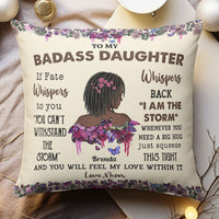 To My Badass Daughter I Love You - Personalized Pillow