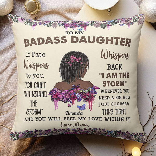 To My Badass Daughter I Love You - Personalized Pillow