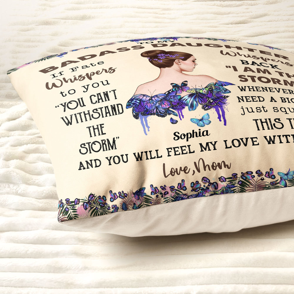 To My Badass Daughter I Love You - Personalized Pillow