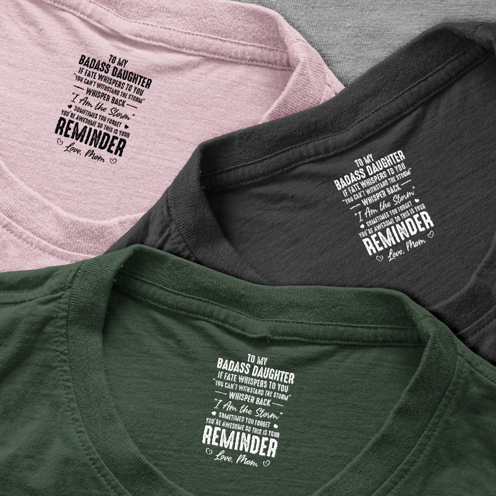 To My Badass Daughter I Love You - Personalized Shirt