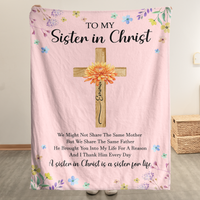 To My Sister In Christ Custom With Name & Birth Flower - Personalized Blanket