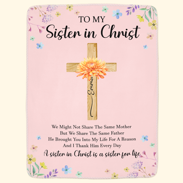 To My Sister In Christ Custom With Name & Birth Flower - Personalized Blanket