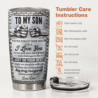To My Son Stay Strong, Trust Yourself From Dad, Mom - Personalized Tumbler
