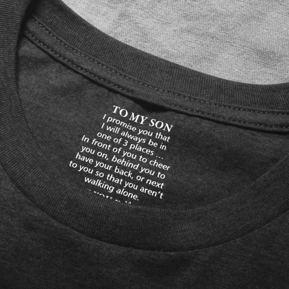 To My Son You Aren’t Walking Alone Gift For Him - Personalized Shirt