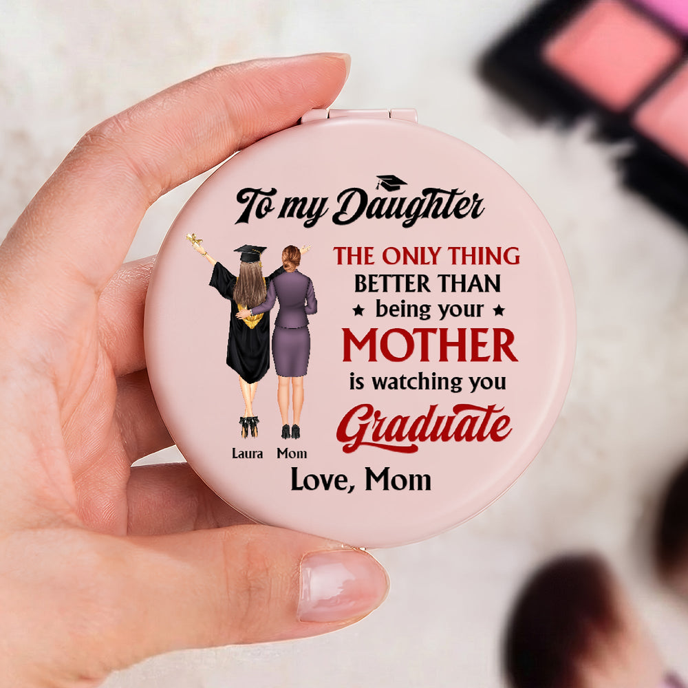 Watching You Graduate Gift For Daughter - Personalized Mirror