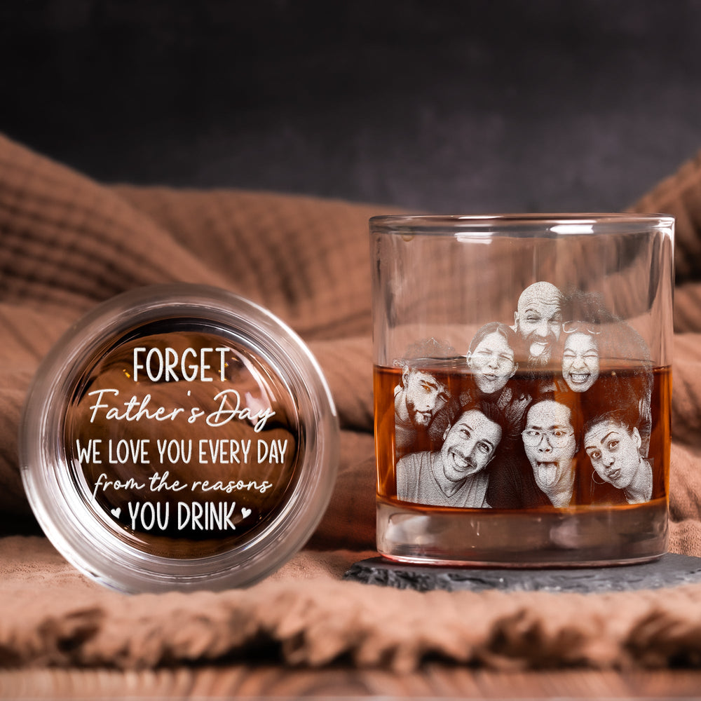 Father's Day Gifts, We Love You Every Day - Personalized Whiskey Glass With Photo