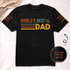 World's Best Dad Up To 10 Names - Personalized Shirt