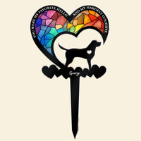 You Were My Favorite Hello & My Hardest Goodbye Dog Loss - Personalized Garden Stake