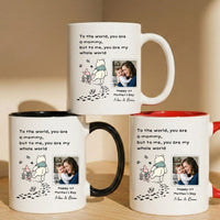 You Are My Whole World - 1st Mother's Day Gift For New Mom - Personalized Mug
