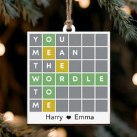 You Mean The Wordle To Me - Custom Couple Wooden Ornament