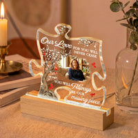You Will Always Be Our Missing Piece Memorial Gift - Personalized Night Light