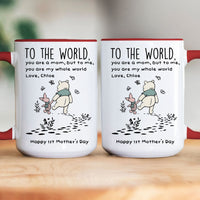 You’re My World Mother’s Day First Mother's Day Gift For Mom - Personalized Mug