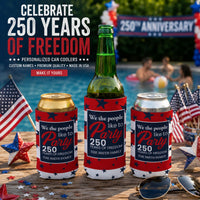 We The People Like To Party - Personalized Can Cooler | Funny Patriotic Gift