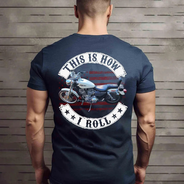 This Is How I Roll Personalized Upload Vehicle Photo For Biker New, Biker Gift,Motorcycle Gift, Motorbike Shirt, Motorcycle Photo Customized