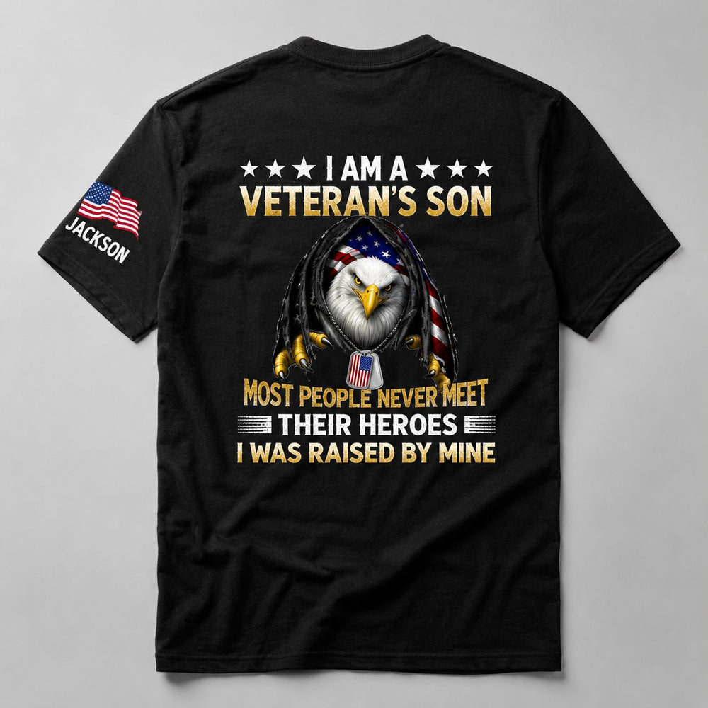 I Am A Veteran’s Son Patriotic - Personalized Back Printed Shirt
