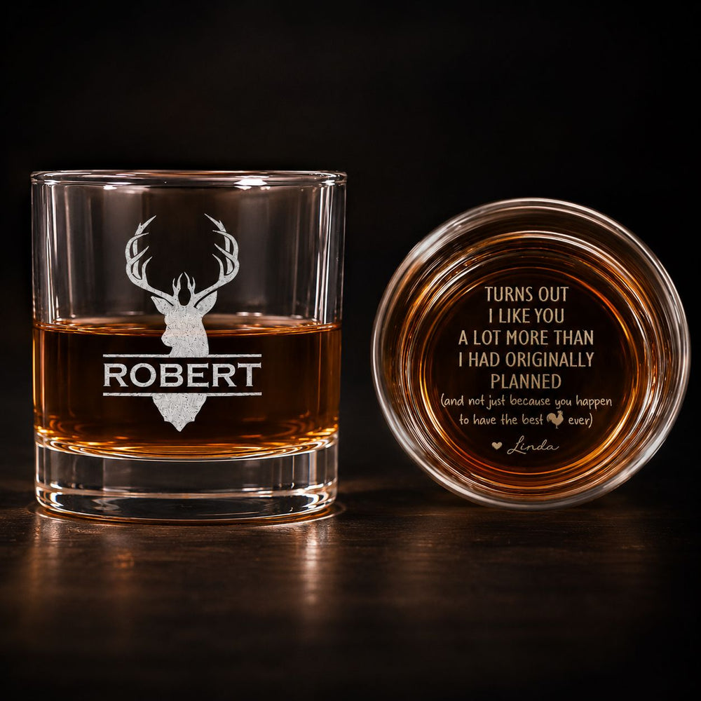 Turns Out I Like You More Than Planned - Personalized Whiskey Glass