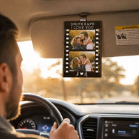 Drive Safe I Love You Photo - Personalized Car Visor Clip