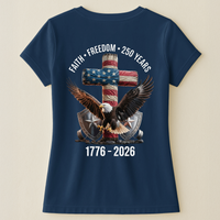 Faith Freedom 250 Years Eagle & Cross - Back Printed Shirt
