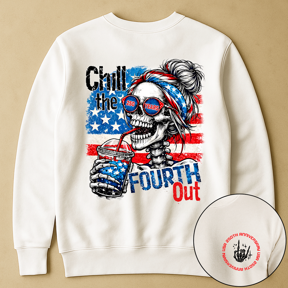 Chill The Fourth Out - Shirt