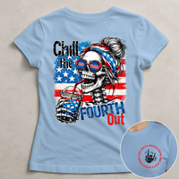 Chill The Fourth Out - Shirt