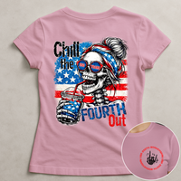 Chill The Fourth Out - Shirt