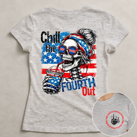 Chill The Fourth Out - Shirt