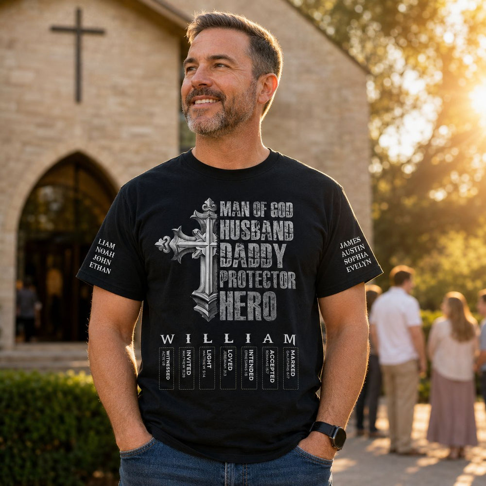 Man Of God Husband Daddy Protector Hero Name Letter Bible - Personalized Shirt