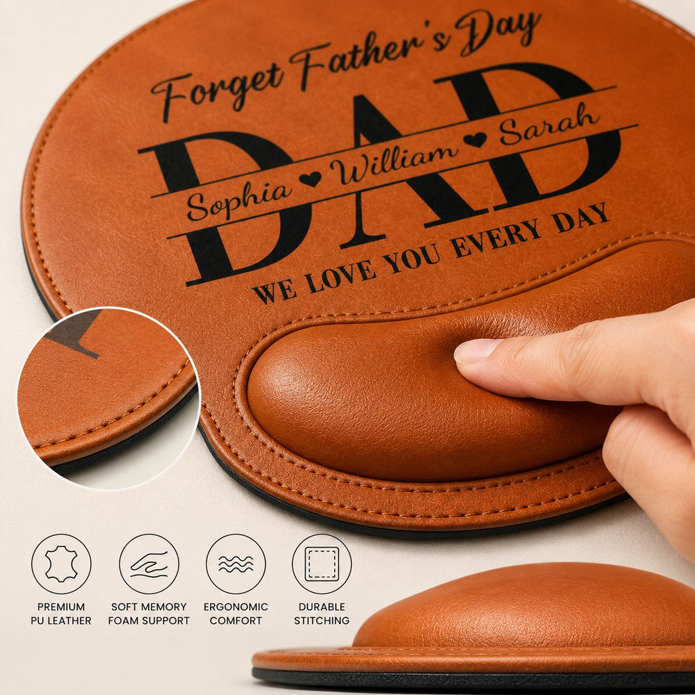Dad We Love You Every Day Father's Day Gift - Personalized Mouse Pad