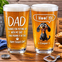 Thanks Dad We Woof You New Version - Personalized Beer Glass